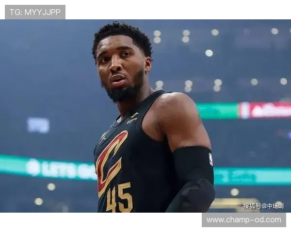 米切尔无球跑动占比提升，拉开空间效率反超同位置得分手